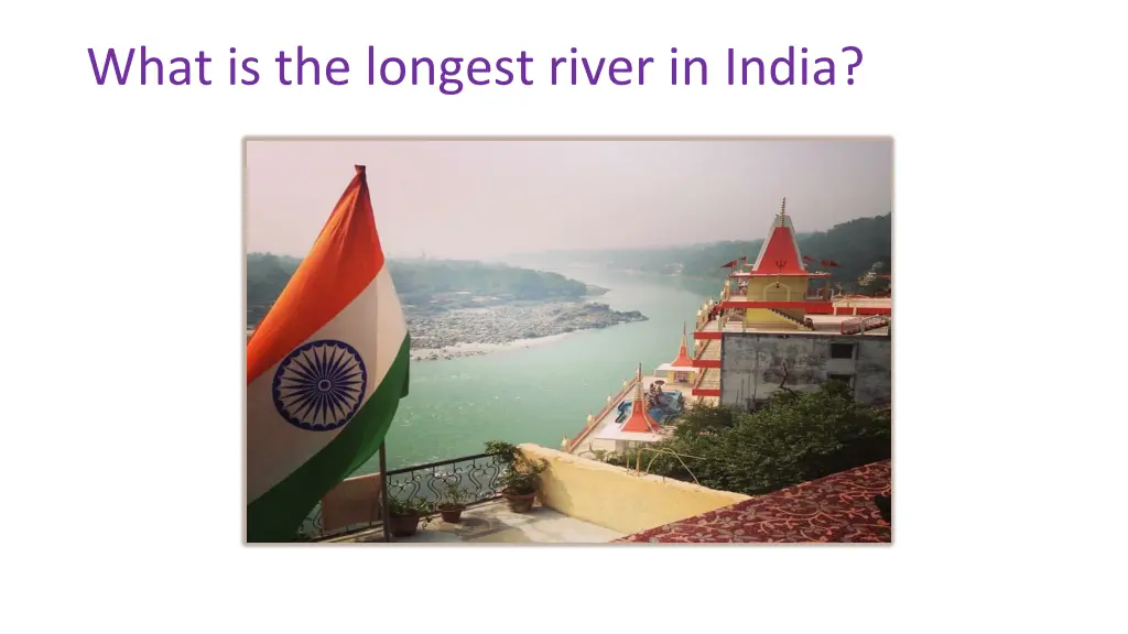 what is the longest river in india