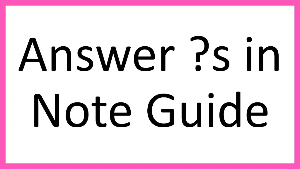 answer s in note guide