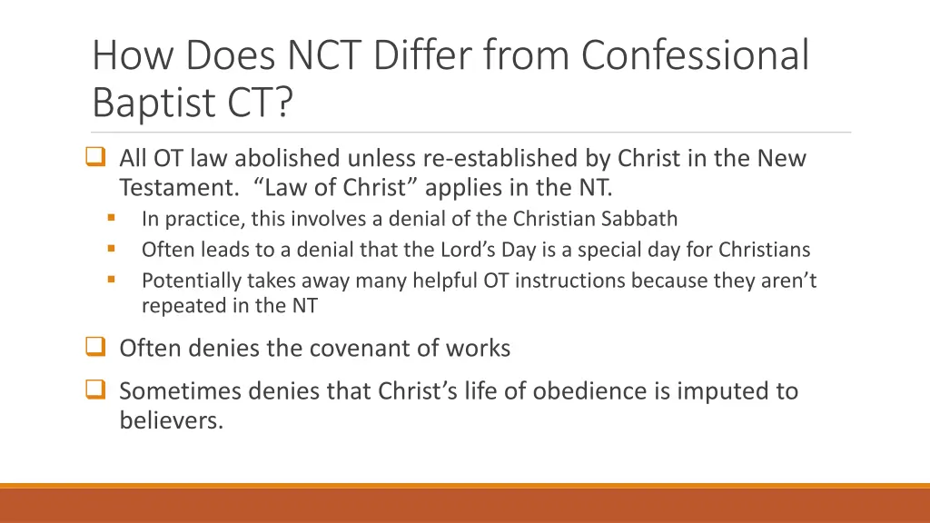 how does nct differ from confessional baptist ct