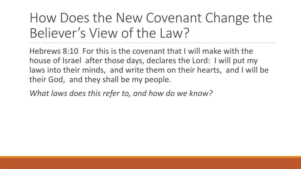 how does the new covenant change the believer