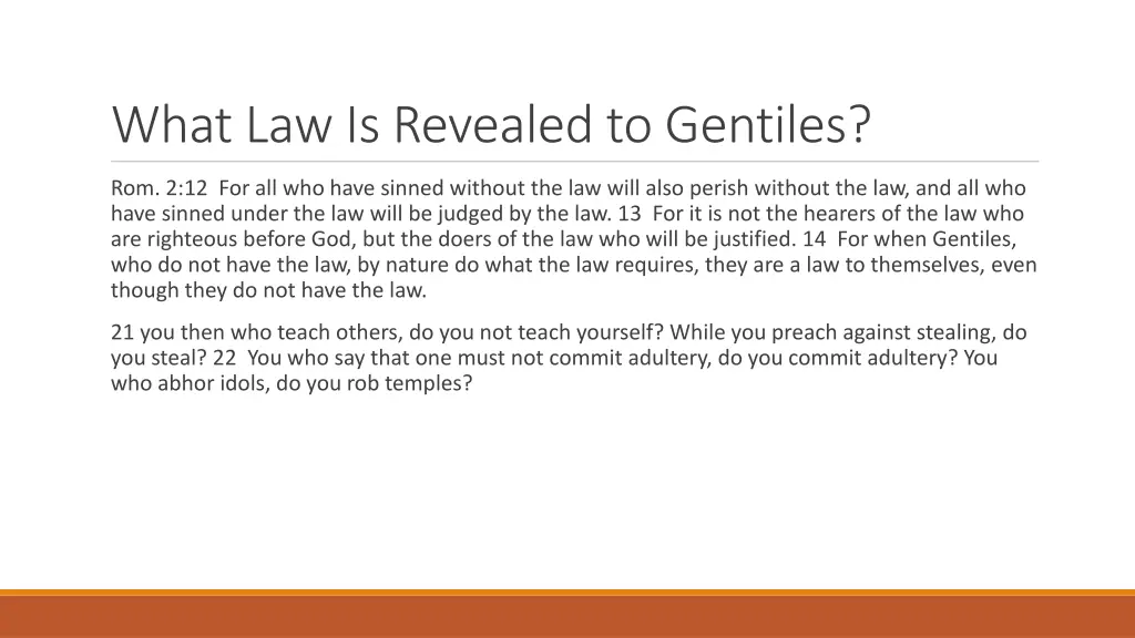 what law is revealed to gentiles