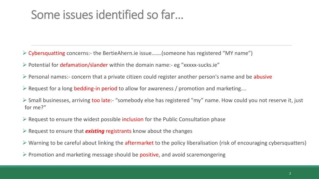 some issues identified so far some issues