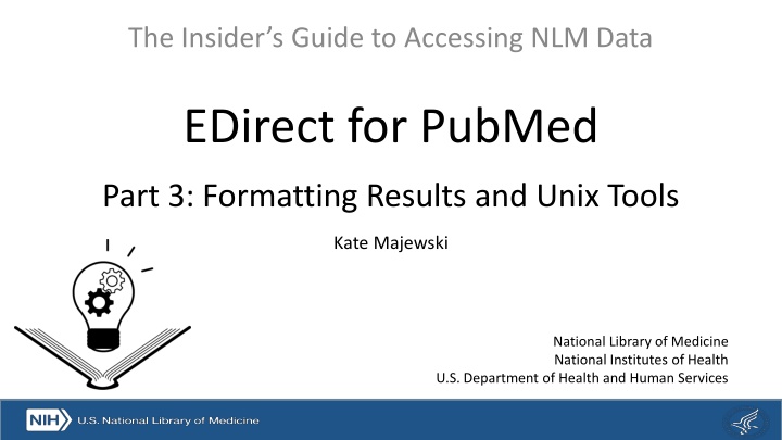 the insider s guide to accessing nlm data