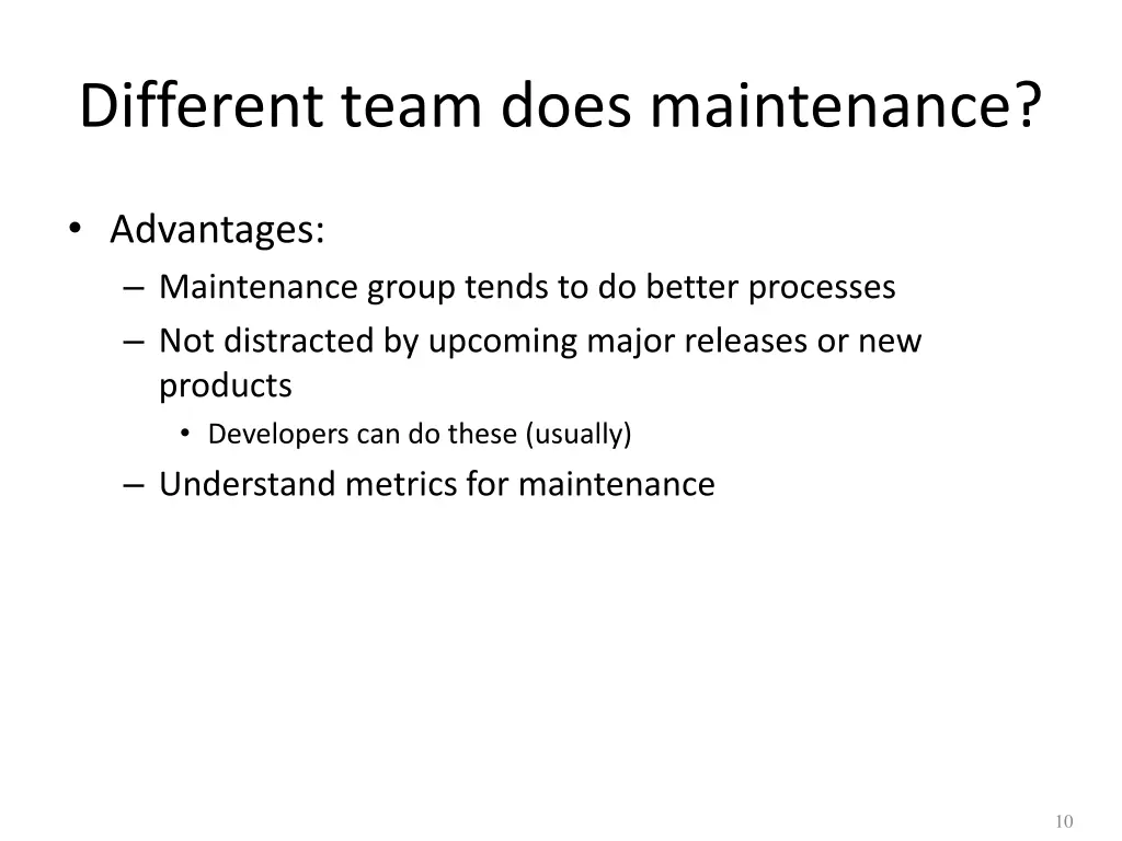 different team does maintenance