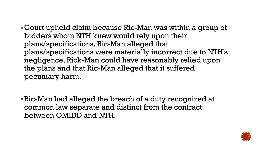 court upheld claim because ric man was within