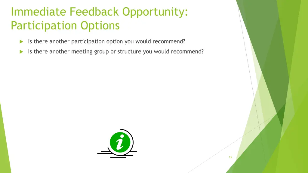 immediate feedback opportunity participation