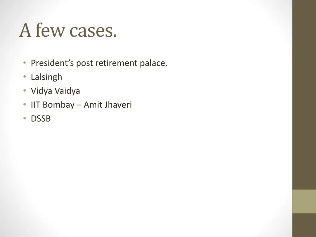 a few cases