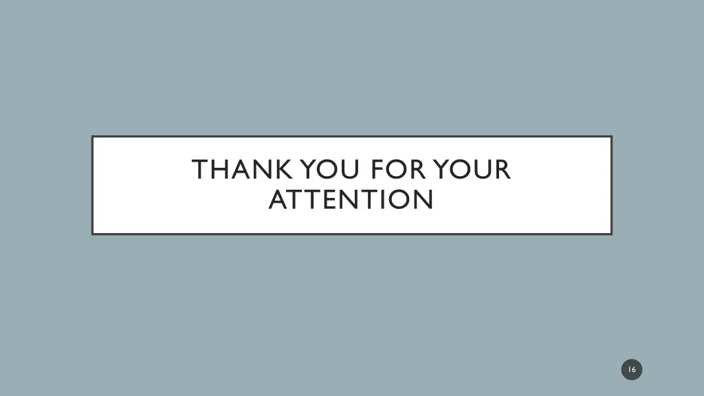 thank you for your attention