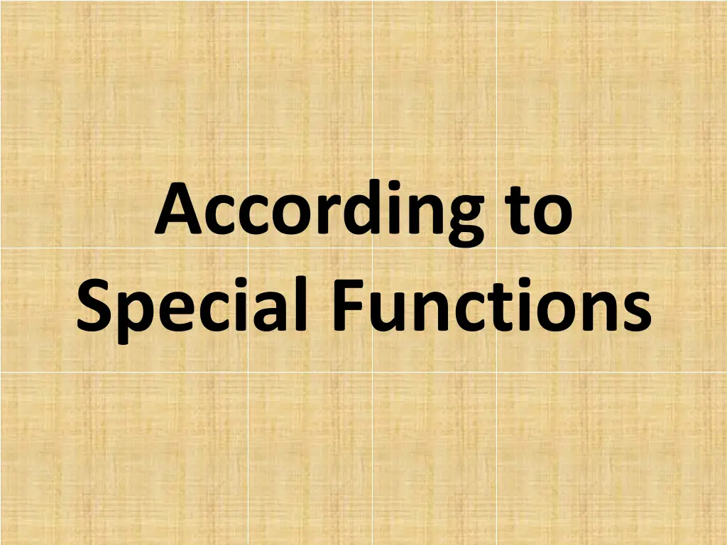 according to special functions
