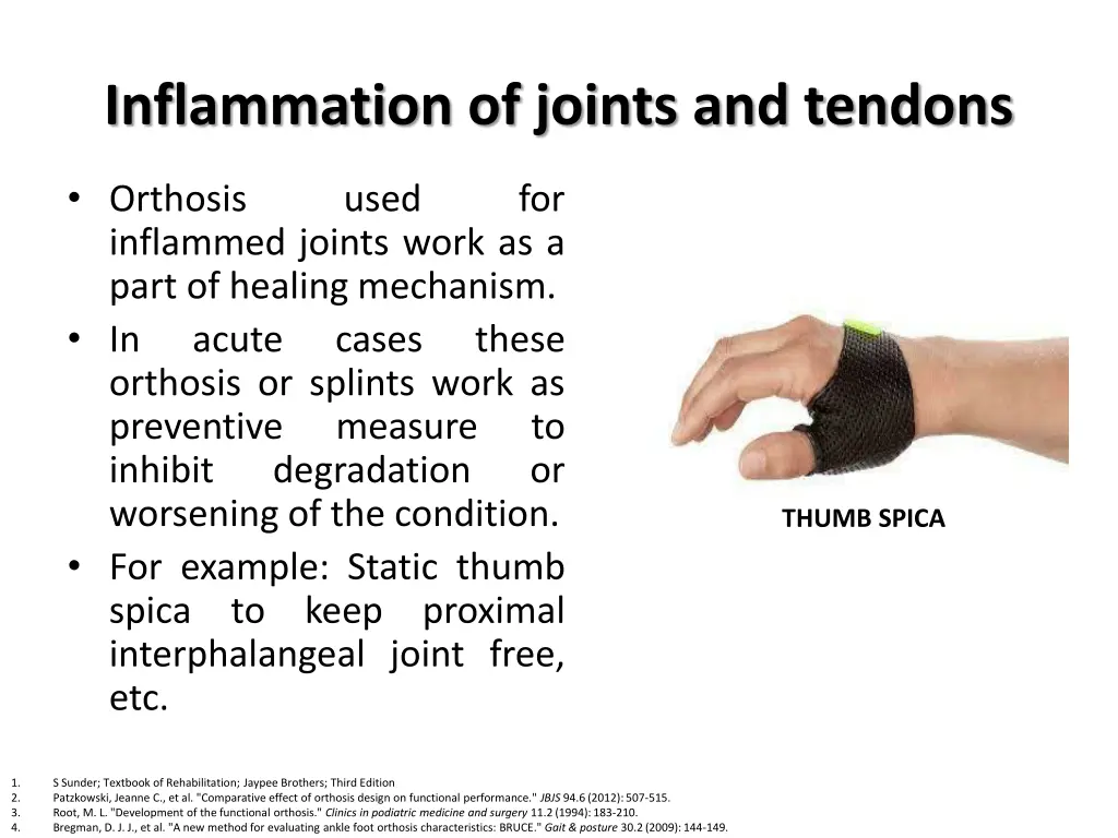 inflammation of joints and tendons