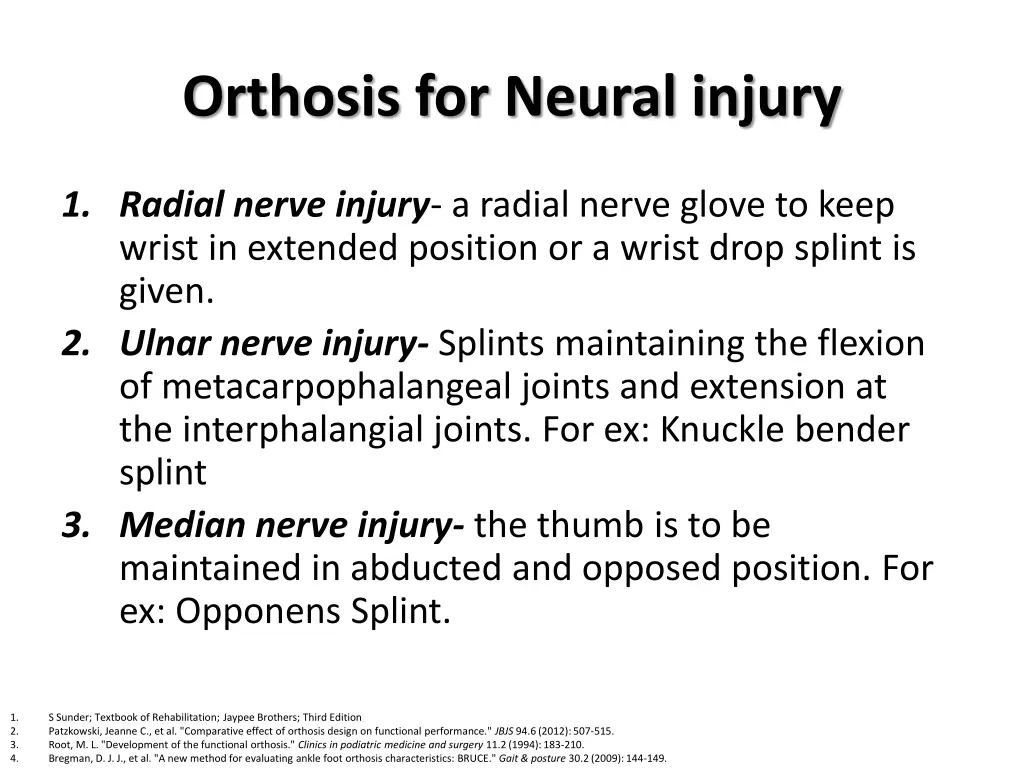 orthosis for neural injury