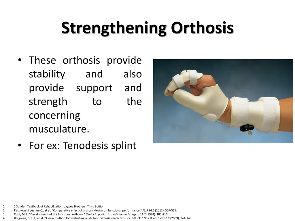 strengthening orthosis