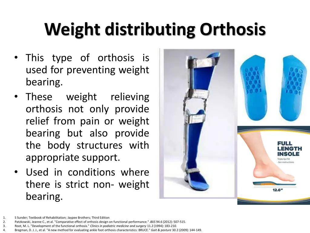 weight distributing orthosis