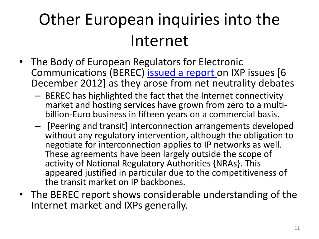 other european inquiries into the internet