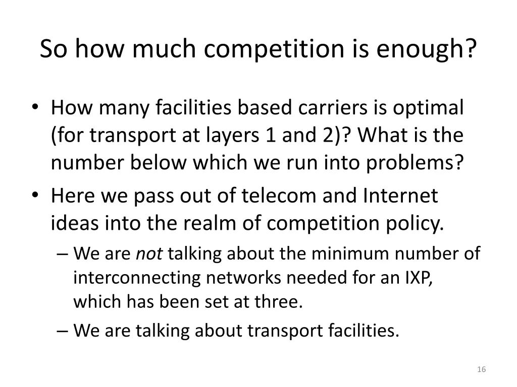 so how much competition is enough
