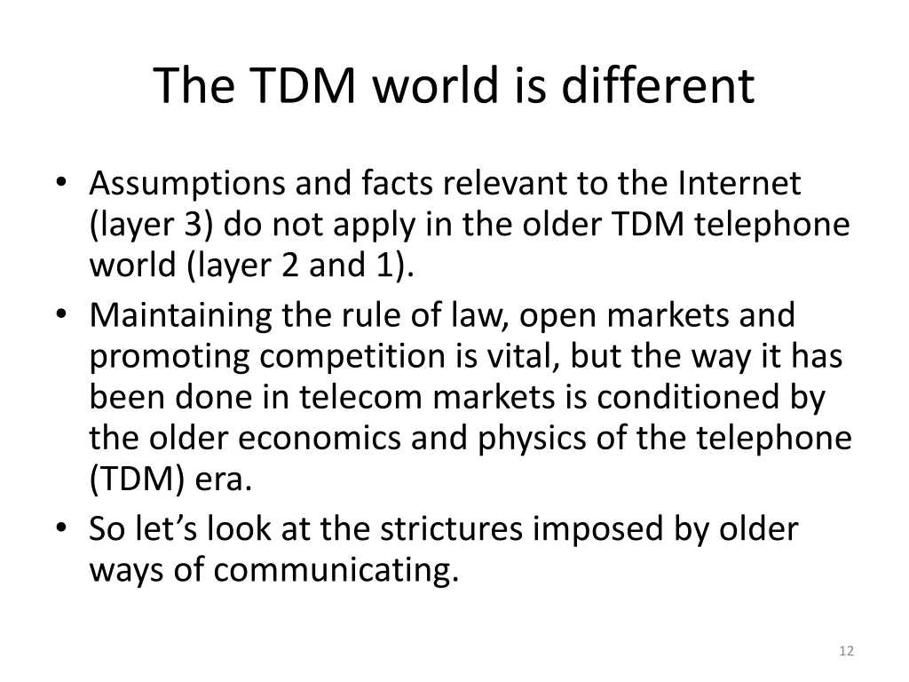 the tdm world is different