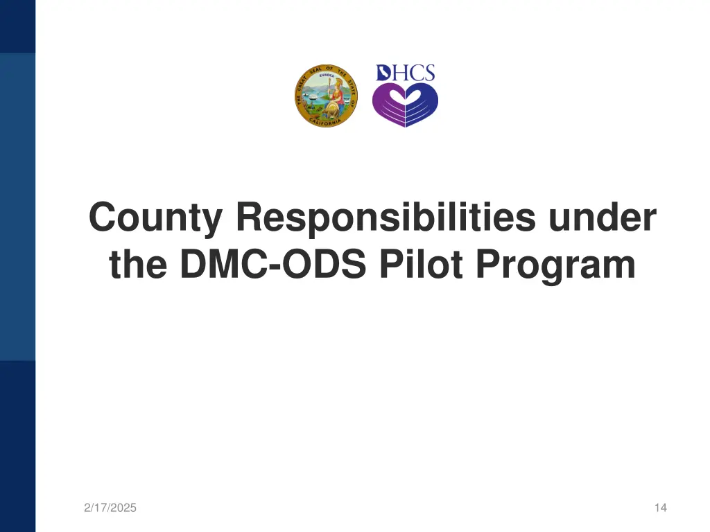 county responsibilities under the dmc ods pilot
