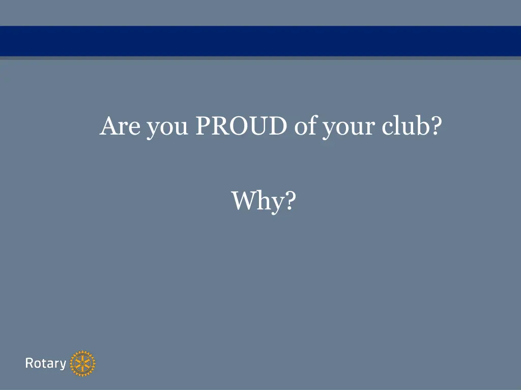 are you proud of your club