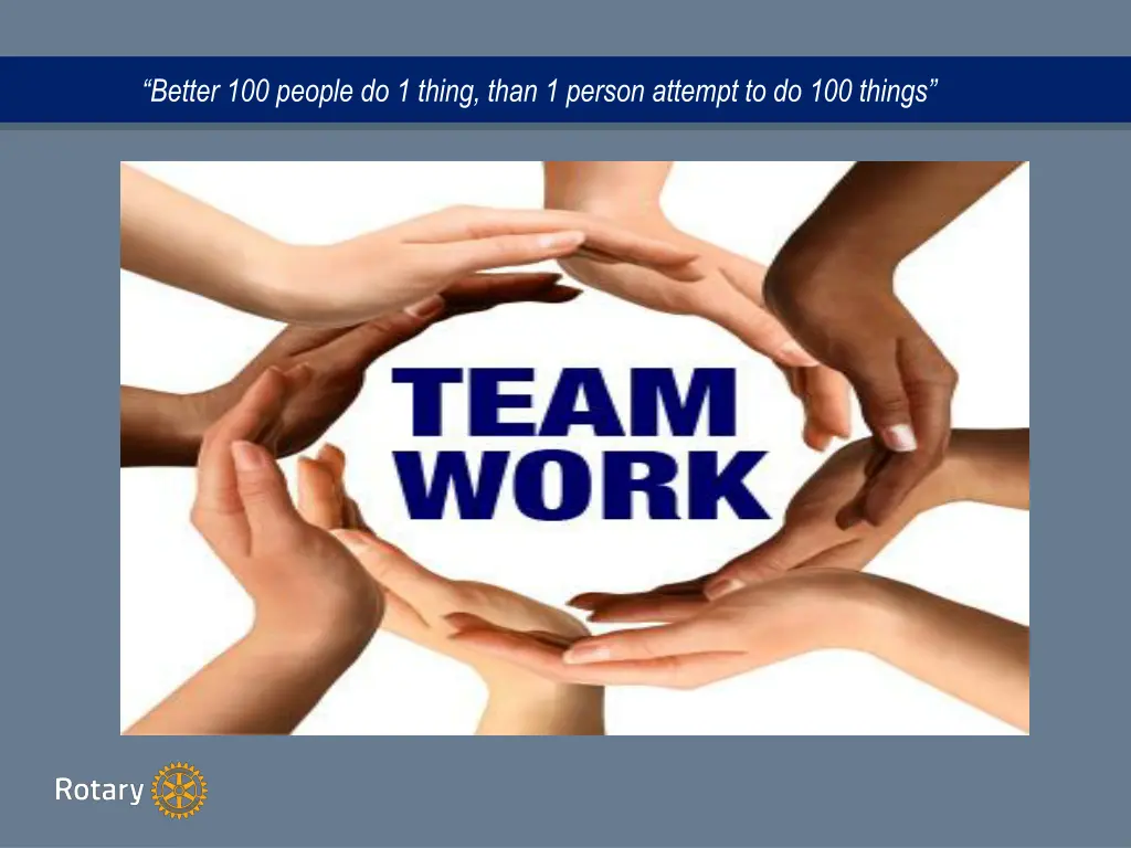 better 100 people do 1 thing than 1 person