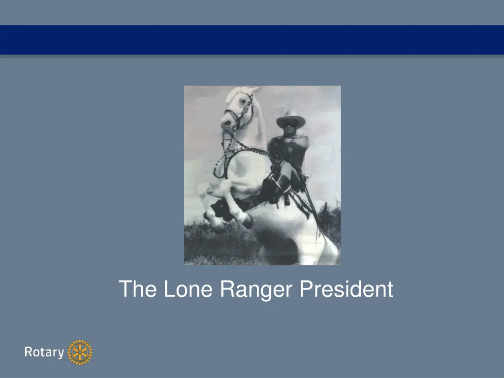 the lone ranger president