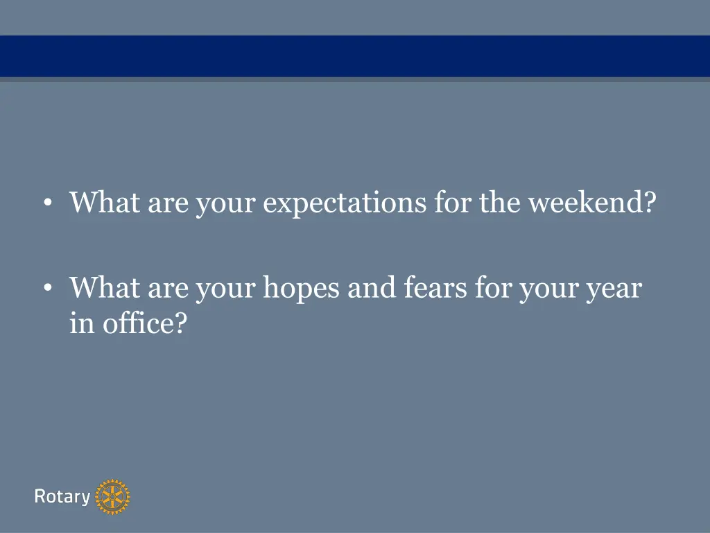 what are your expectations for the weekend