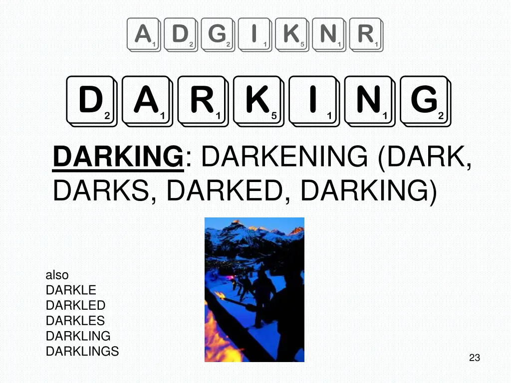 adgiknr darking darking darkening dark darks