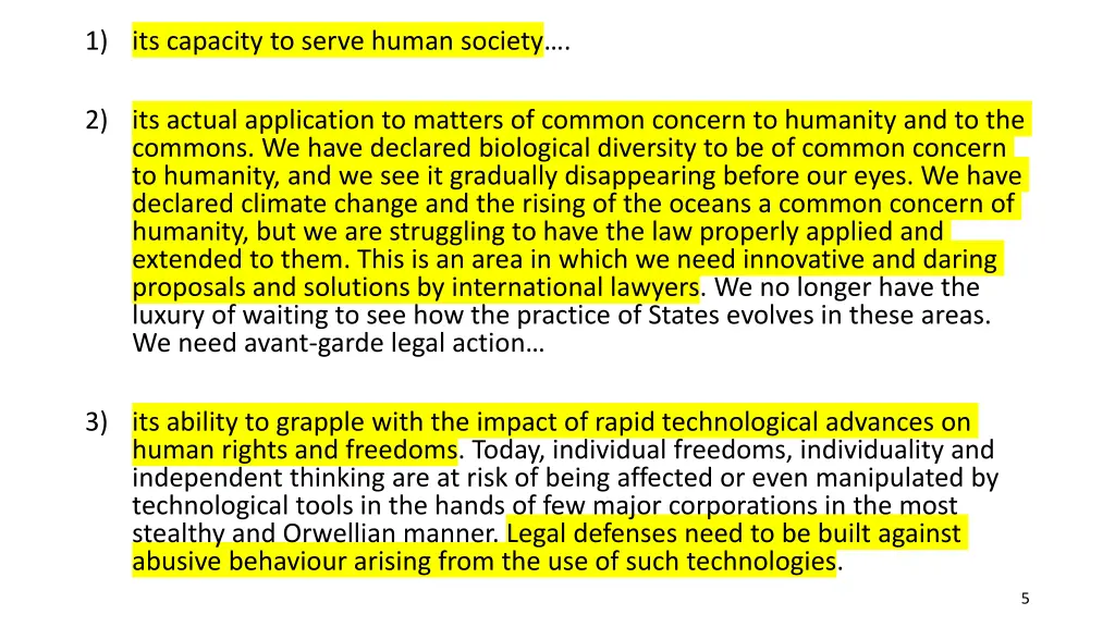 1 its capacity to serve human society