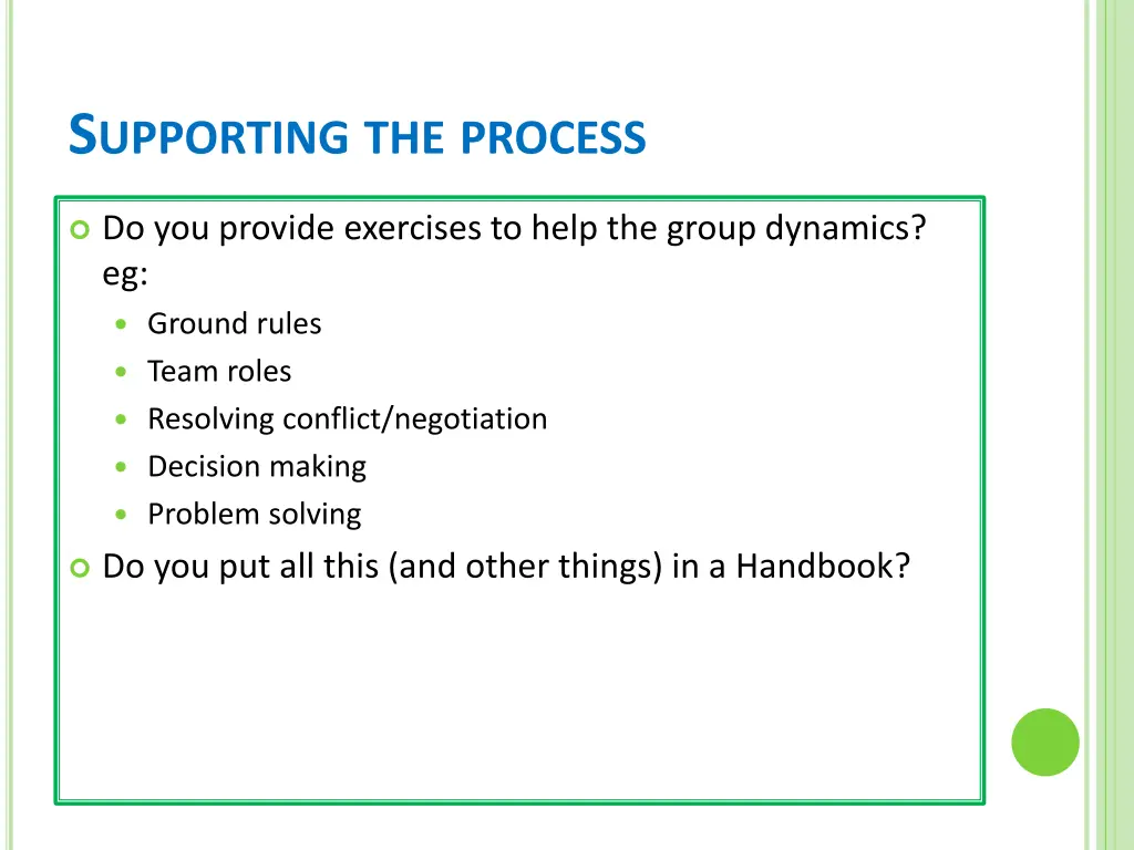 s upporting the process