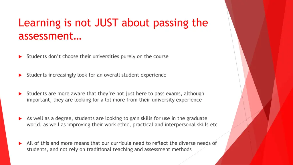 learning is not just about passing the assessment