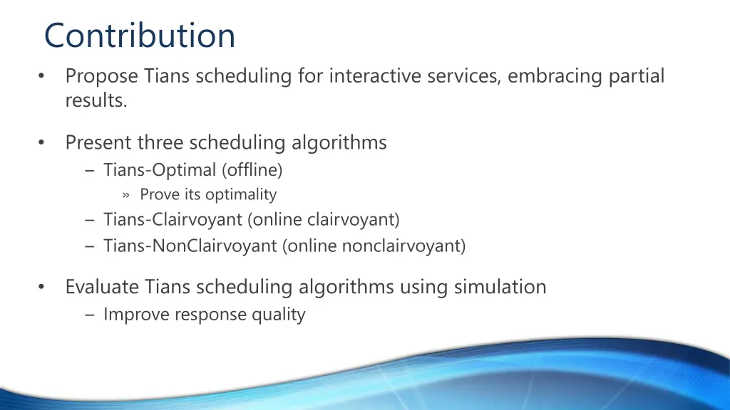 contribution propose tians scheduling
