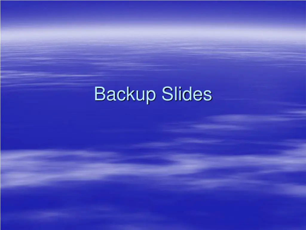 backup slides