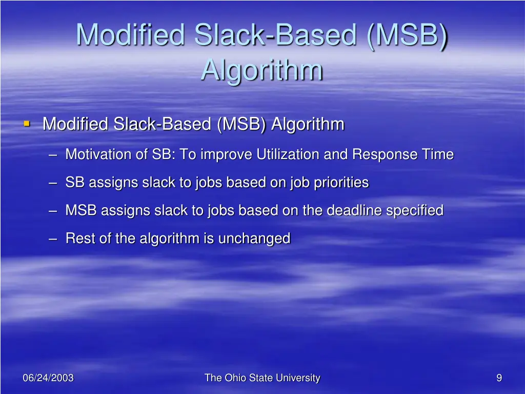 modified slack based msb algorithm