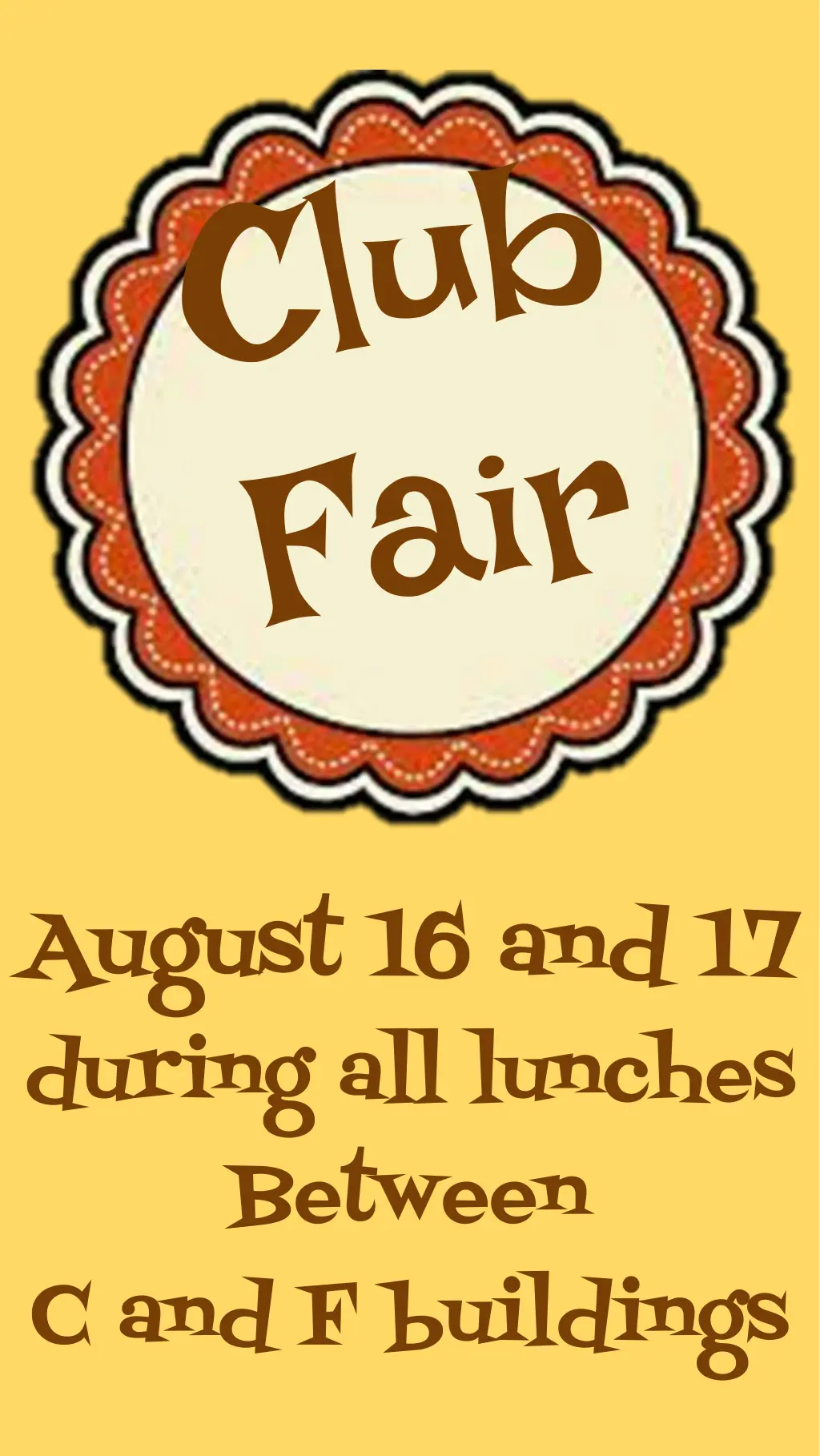 august 16 and 17 during all lunches between