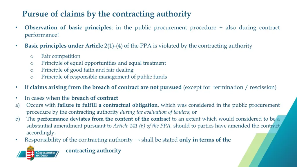 pursue of claims by the contracting authority