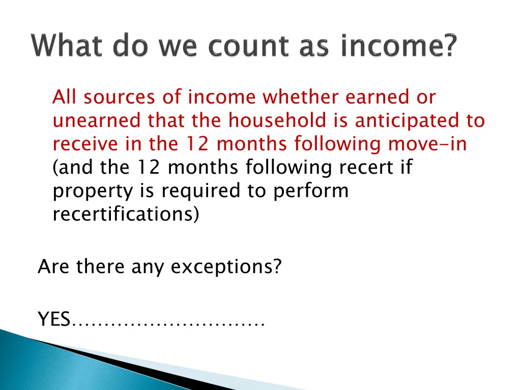 all sources of income whether earned or unearned