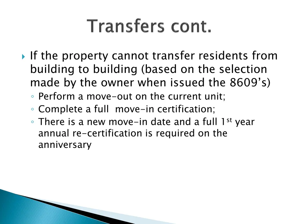if the property cannot transfer residents from