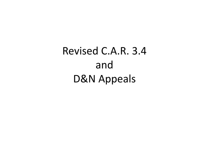revised c a r 3 4 and d n appeals