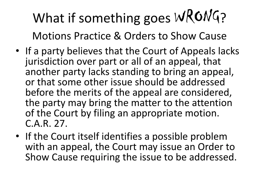 what if something goes wrong motions practice