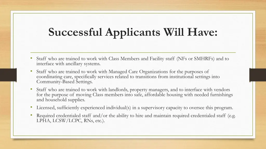 successful applicants will have