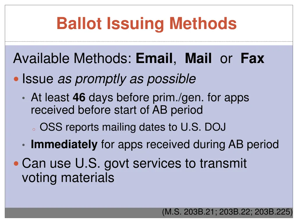 ballot issuing methods