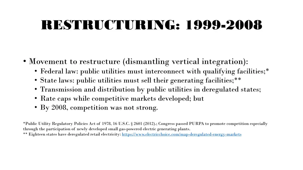 restructuring 1999 2008