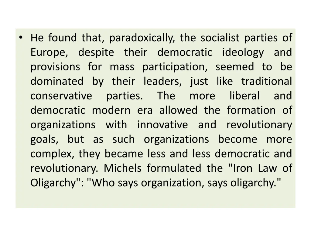 he found that paradoxically the socialist parties