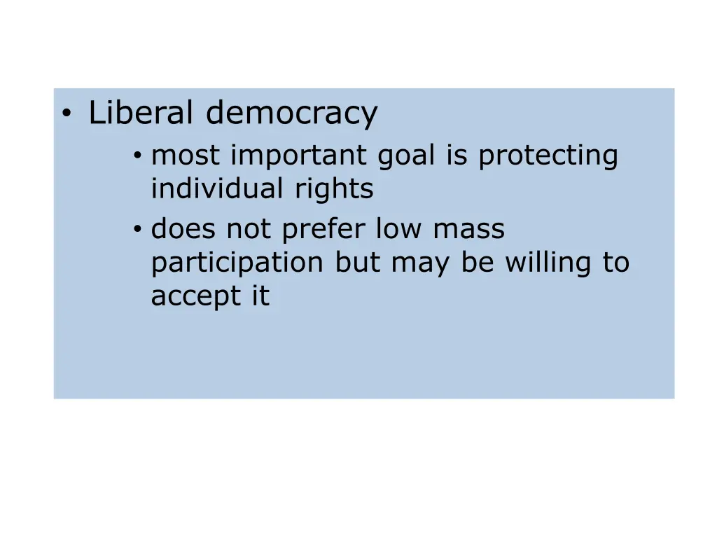 liberal democracy most important goal
