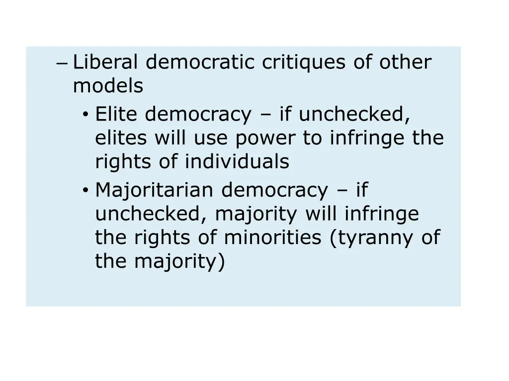 liberal democratic critiques of other models