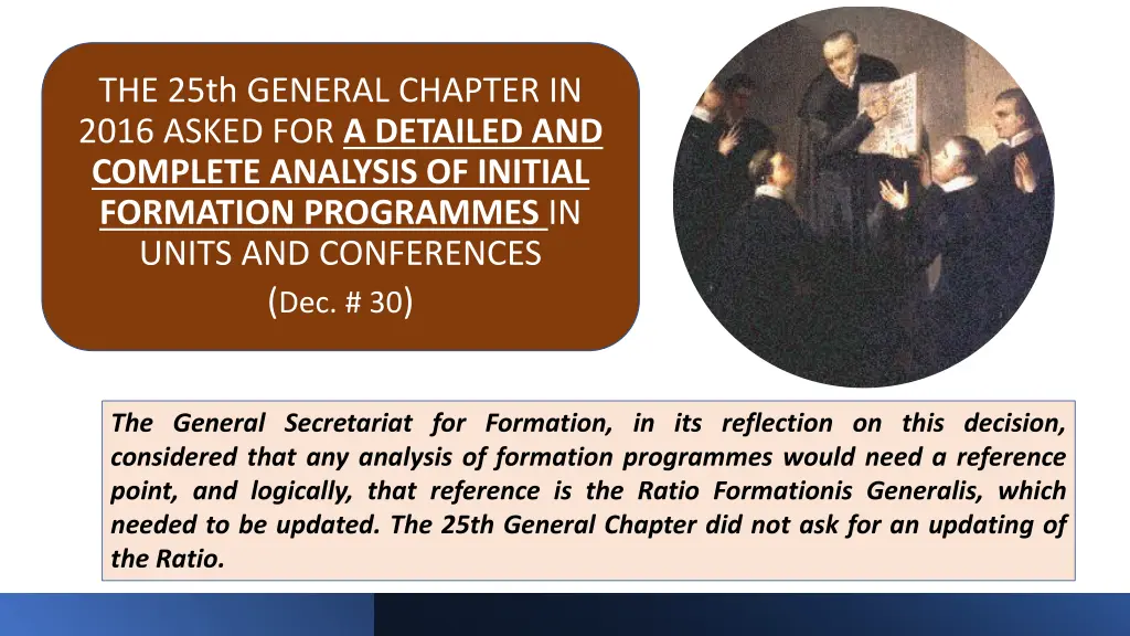 the 25th general chapter in 2016 asked