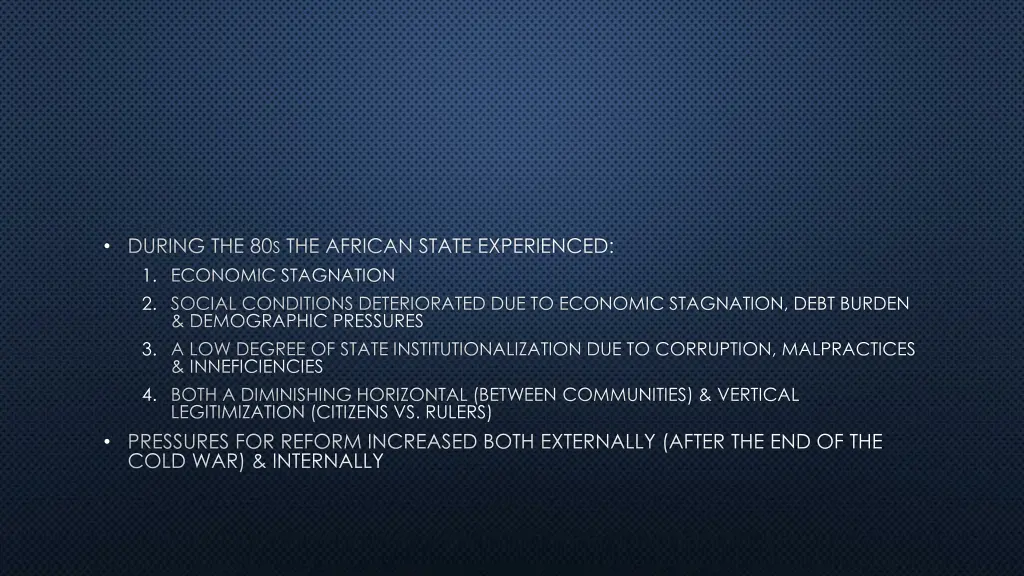 during the 80 s the african state experienced