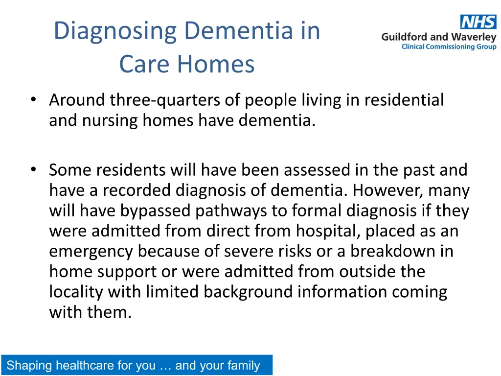diagnosing dementia in care homes around three