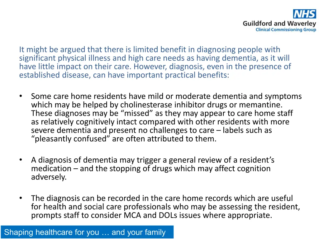 it might be argued that there is limited benefit