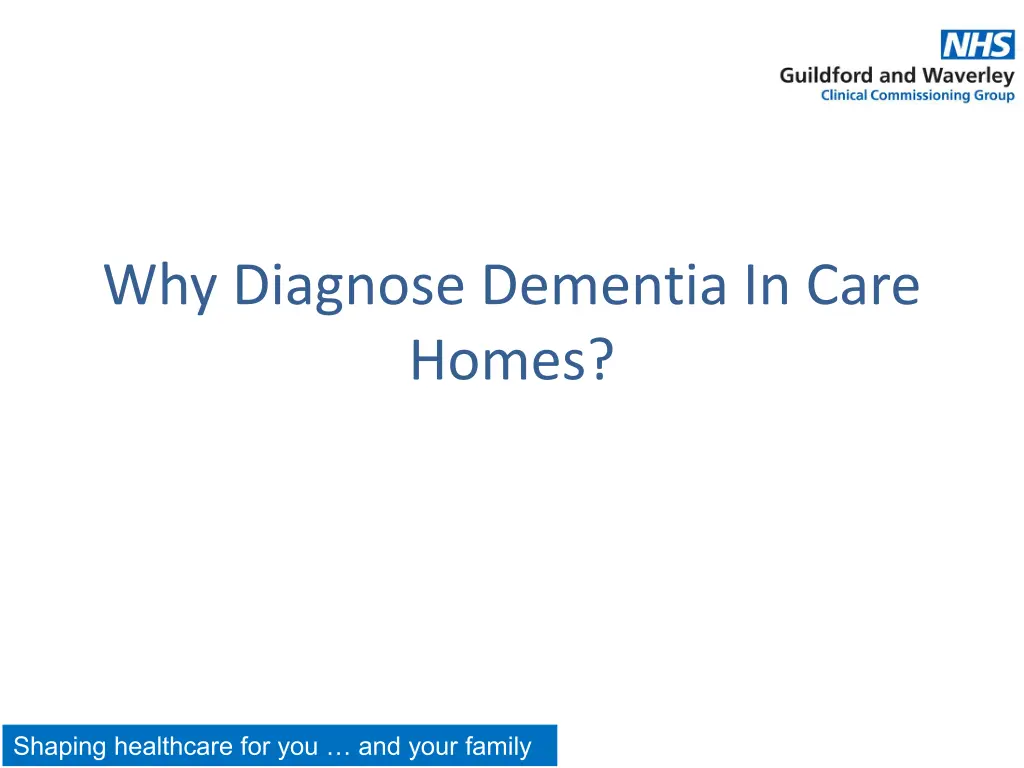 why diagnose dementia in care homes