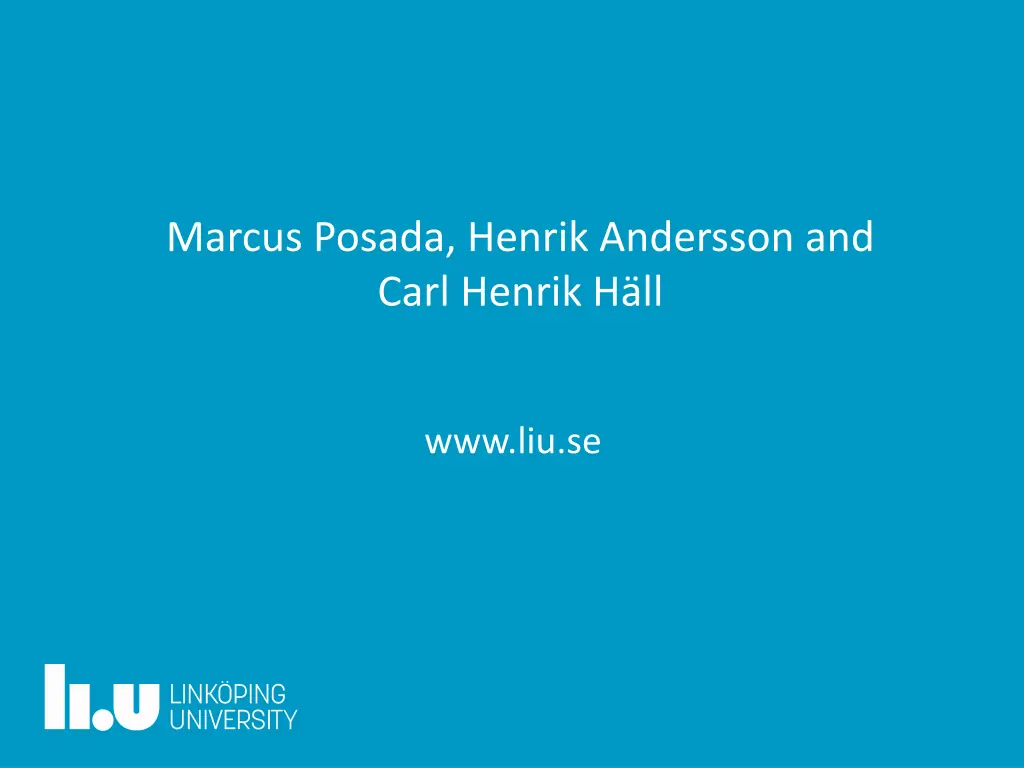 marcus posada henrik andersson and carl henrik